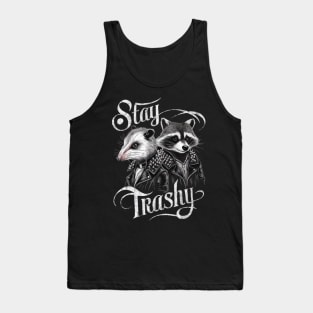 Stay Trashy Funny Possum And Raccoon Lovers Tank Top